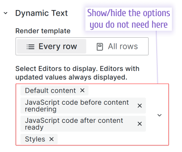 Show/hide the options you need using the Dynamic Text section.
